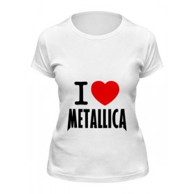 Женская футболка с принтом I love Metallica в Санкт-Петербурге,  |  | Тематика изображения на принте: 
