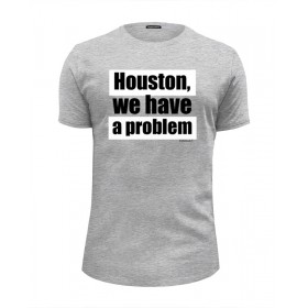 Мужская футболка Premium с принтом Houston, we have a problem в Санкт-Петербурге, Белый, черный, серый меланж, голубой: 100% хлопок, плотность 160 гр. Остальные цвета: 92% хлопок, 8% лайкра, плотность 170-180гр. |  | 