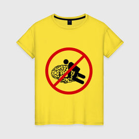 Женская футболка хлопок с принтом Мозг не трахать! в Санкт-Петербурге, 100% хлопок | прямой крой, круглый вырез горловины, длина до линии бедер, слегка спущенное плечо | мозг