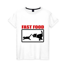 Женская футболка хлопок с принтом Fast food в Санкт-Петербурге, 100% хлопок | прямой крой, круглый вырез горловины, длина до линии бедер, слегка спущенное плечо | fast food | fastfood | быстра еда | коты | кошка | песики | собака