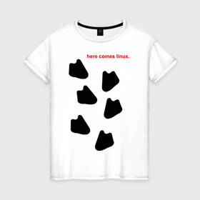 Женская футболка хлопок с принтом Here Comes Linux в Санкт-Петербурге, 100% хлопок | прямой крой, круглый вырез горловины, длина до линии бедер, слегка спущенное плечо | пингвин