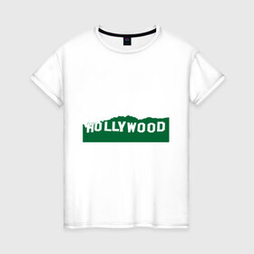 Женская футболка хлопок с принтом Hollywood в Санкт-Петербурге, 100% хлопок | прямой крой, круглый вырез горловины, длина до линии бедер, слегка спущенное плечо | california | hollywood | los angeles | голивуд | голливуд