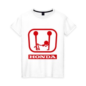 Женская футболка хлопок с принтом Honda (эро) в Санкт-Петербурге, 100% хлопок | прямой крой, круглый вырез горловины, длина до линии бедер, слегка спущенное плечо | honda | авто | автомобиль | логотип | марка | машина | хонда
