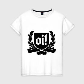 Женская футболка хлопок с принтом oi! в Санкт-Петербурге, 100% хлопок | прямой крой, круглый вырез горловины, длина до линии бедер, слегка спущенное плечо | oi | punk | rock | музыка | панк | рок