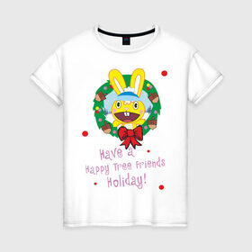 Женская футболка хлопок с принтом Happy tree friend (7) в Санкт-Петербурге, 100% хлопок | прямой крой, круглый вырез горловины, длина до линии бедер, слегка спущенное плечо | 2012 год | happy tree friends | holiday | new year | венок | нг | новогодний | новый 2012 | новый год | праздник | праздничный | рождественский | рождество