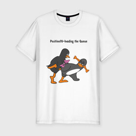 Мужская футболка премиум с принтом Position 10 loading the Queue в Санкт-Петербурге, 92% хлопок, 8% лайкра | приталенный силуэт, круглый вырез ворота, длина до линии бедра, короткий рукав | пингвин