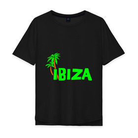 Мужская футболка хлопок Oversize с принтом Ibiza в Санкт-Петербурге, 100% хлопок | свободный крой, круглый ворот, “спинка” длиннее передней части | ibiza | ибица | пальмы | фестиваль