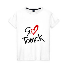 Женская футболка хлопок с принтом Я люблю Томск в Санкт-Петербурге, 100% хлопок | прямой крой, круглый вырез горловины, длина до линии бедер, слегка спущенное плечо | город | место жительства | проживание | сибирь | страна | томск