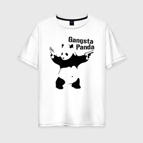 Женская футболка хлопок Oversize с принтом Gangsta Panda в Санкт-Петербурге, 100% хлопок | свободный крой, круглый ворот, спущенный рукав, длина до линии бедер
 | Тематика изображения на принте: панда