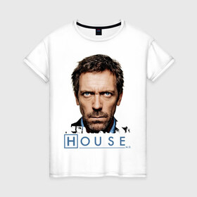Женская футболка хлопок с принтом House в Санкт-Петербурге, 100% хлопок | прямой крой, круглый вырез горловины, длина до линии бедер, слегка спущенное плечо | everybody lies | haus | house | все лгут | доктор | хауз | хаус | хью лори