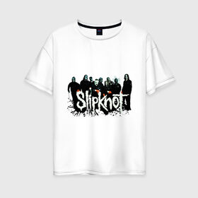Женская футболка хлопок Oversize с принтом Slipknot (3) в Санкт-Петербурге, 100% хлопок | свободный крой, круглый ворот, спущенный рукав, длина до линии бедер
 | heavy metal | rock | slipknot | trash metal | альтернатива | лица | рок группа | рок группы | трэш метал | хеви метал