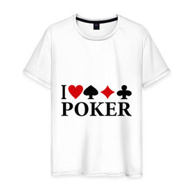 Мужская футболка хлопок с принтом I Love Poker в Санкт-Петербурге, 100% хлопок | прямой крой, круглый вырез горловины, длина до линии бедер, слегка спущенное плечо. | 
