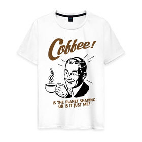 Мужская футболка хлопок с принтом Кофе в Санкт-Петербурге, 100% хлопок | прямой крой, круглый вырез горловины, длина до линии бедер, слегка спущенное плечо. | Тематика изображения на принте: cofe | coffee | встряска | крепкий | напиток | пить | планета | чашка | энергетик | энергичный | энергия