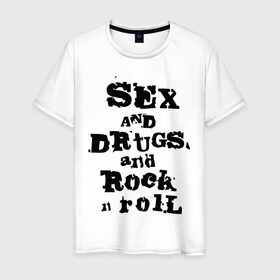 Мужская футболка хлопок с принтом Sex and drugs and rock n roll (2) в Санкт-Петербурге, 100% хлопок | прямой крой, круглый вырез горловины, длина до линии бедер, слегка спущенное плечо. | Тематика изображения на принте: drugs | rock | rocknroll | рок | рок н ролл | рокролл