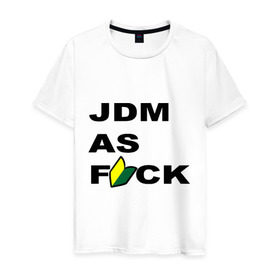 Мужская футболка хлопок с принтом JDM as F*ck в Санкт-Петербурге, 100% хлопок | прямой крой, круглый вырез горловины, длина до линии бедер, слегка спущенное плечо. | jdm | jdm style | авто | стиль jdm | тачки | тюнинг
