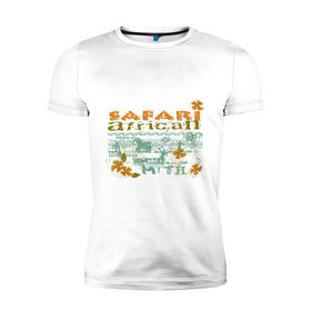 Мужская футболка премиум с принтом Safari в Санкт-Петербурге, 92% хлопок, 8% лайкра | приталенный силуэт, круглый вырез ворота, длина до линии бедра, короткий рукав | 
