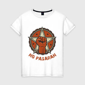 Женская футболка хлопок с принтом No Pasaran в Санкт-Петербурге, 100% хлопок | прямой крой, круглый вырез горловины, длина до линии бедер, слегка спущенное плечо | cuba | no pasaran | гевара | куба | но пасаран | революция | свобода | че