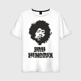 Женская футболка хлопок Oversize с принтом Jimi Hendrix в Санкт-Петербурге, 100% хлопок | свободный крой, круглый ворот, спущенный рукав, длина до линии бедер
 | 60е | гитарист | джими хендрикс | джимми хендрикс | ретро | рок