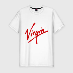 Мужская футболка премиум с принтом Virgin в Санкт-Петербурге, 92% хлопок, 8% лайкра | приталенный силуэт, круглый вырез ворота, длина до линии бедра, короткий рукав | антибренд | бренд | компания | корпорация | логотип | ричард брэнсон