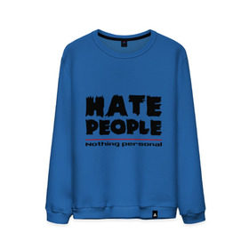 Мужской свитшот хлопок с принтом Hate People в Санкт-Петербурге, 100% хлопок |  | hate people | люди | ненавижу людей | ненависть | ничего личного | общество | социопат