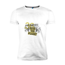 Мужская футболка премиум с принтом Save the planet (4) в Санкт-Петербурге, 92% хлопок, 8% лайкра | приталенный силуэт, круглый вырез ворота, длина до линии бедра, короткий рукав | save the planet | деревья | спаси планету