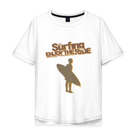 Мужская футболка хлопок Oversize с принтом Surfing enjoy в Санкт-Петербурге, 100% хлопок | свободный крой, круглый ворот, “спинка” длиннее передней части | surf | surfer | watersport | волна | на гребне | серф | серфер | серфинг