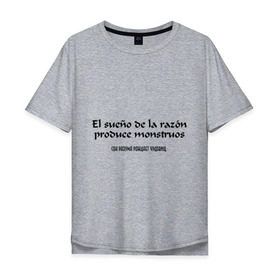 Мужская футболка хлопок Oversize с принтом Сон разума рождает чудовищ в Санкт-Петербурге, 100% хлопок | свободный крой, круглый ворот, “спинка” длиннее передней части | мудрость | ницше | сон разума | философ | фраза | цитата | чудовища