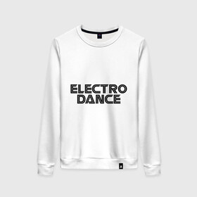 Женский свитшот хлопок с принтом Electro Dance в Санкт-Петербурге, 100% хлопок | прямой крой, круглый вырез, на манжетах и по низу широкая трикотажная резинка  | 