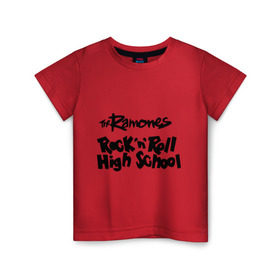 Детская футболка хлопок с принтом Ramones - Rock n Roll High School в Санкт-Петербурге, 100% хлопок | круглый вырез горловины, полуприлегающий силуэт, длина до линии бедер | punk | ramones | rock | rock n roll high school | панк | песни | рамоунз | рок