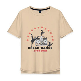 Мужская футболка хлопок Oversize с принтом Break-dance в Санкт-Петербурге, 100% хлопок | свободный крой, круглый ворот, “спинка” длиннее передней части | break dance | брейк | брэйк данс | магнитофон | танец