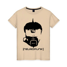 Женская футболка хлопок с принтом Neuropunk в Санкт-Петербурге, 100% хлопок | прямой крой, круглый вырез горловины, длина до линии бедер, слегка спущенное плечо | music | neuropunk | музыка | музыкальные стили | нейрофанк