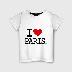 Детская футболка хлопок с принтом I love Paris в Санкт-Петербурге, 100% хлопок | круглый вырез горловины, полуприлегающий силуэт, длина до линии бедер | Тематика изображения на принте: i love | i love paris | европа | париж | франция | французский | я люблю париж