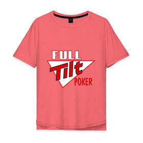 Мужская футболка хлопок Oversize с принтом Full Tilt Poker в Санкт-Петербурге, 100% хлопок | свободный крой, круглый ворот, “спинка” длиннее передней части | Тематика изображения на принте: full | poker | tilt | карточные игры | карты | покер