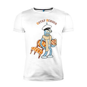 Мужская футболка премиум с принтом Ostap Bender в Санкт-Петербурге, 92% хлопок, 8% лайкра | приталенный силуэт, круглый вырез ворота, длина до линии бедра, короткий рукав | Тематика изображения на принте: bender | futurama | бендер | футурама