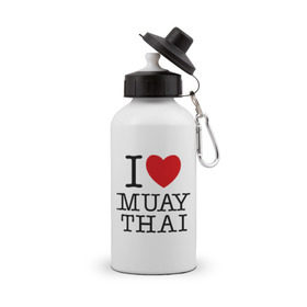 Бутылка спортивная с принтом I love Muay Thai в Санкт-Петербурге, металл | емкость — 500 мл, в комплекте две пластиковые крышки и карабин для крепления | муай тай