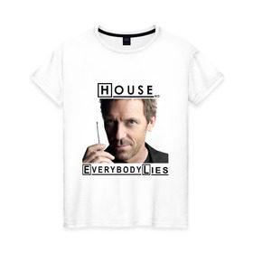 Женская футболка хлопок с принтом House idea в Санкт-Петербурге, 100% хлопок | прямой крой, круглый вырез горловины, длина до линии бедер, слегка спущенное плечо | everybody lies | haus | house | все лгут | доктор | хауз | хаус | хью лори