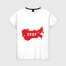 Женская футболка хлопок с принтом Карта СССР в Санкт-Петербурге, 100% хлопок | прямой крой, круглый вырез горловины, длина до линии бедер, слегка спущенное плечо | русский | советский союз | ссср | я русский