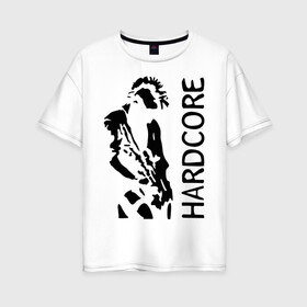 Женская футболка хлопок Oversize с принтом Punk Hardcore в Санкт-Петербурге, 100% хлопок | свободный крой, круглый ворот, спущенный рукав, длина до линии бедер
 | 