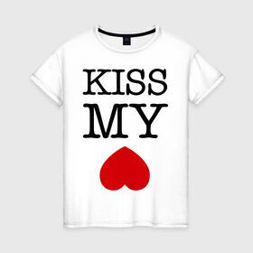 Женская футболка хлопок с принтом Kiss my ace в Санкт-Петербурге, 100% хлопок | прямой крой, круглый вырез горловины, длина до линии бедер, слегка спущенное плечо | поцелуй | сердце | целовать