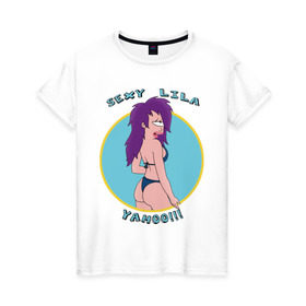 Женская футболка хлопок с принтом Sexy Lila в Санкт-Петербурге, 100% хлопок | прямой крой, круглый вырез горловины, длина до линии бедер, слегка спущенное плечо | futurama | lila | футурама