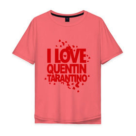 Мужская футболка хлопок Oversize с принтом I love Quentin Tarantino в Санкт-Петербурге, 100% хлопок | свободный крой, круглый ворот, “спинка” длиннее передней части | Тематика изображения на принте: кветин таранино | я люблю