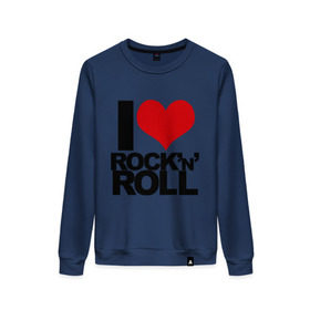 Женский свитшот хлопок с принтом I love rock and roll в Санкт-Петербурге, 100% хлопок | прямой крой, круглый вырез, на манжетах и по низу широкая трикотажная резинка  | i love | rock | rock and roll | сердце | я люблю | я люблю рок н роллrock n roll