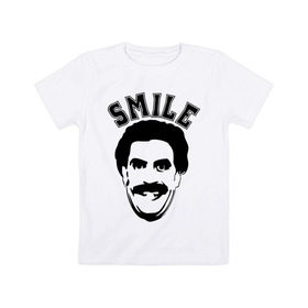 Детская футболка хлопок с принтом Борат-smile в Санкт-Петербурге, 100% хлопок | круглый вырез горловины, полуприлегающий силуэт, длина до линии бедер | borat smileкавказ | борат | борат smile | кавказцы
