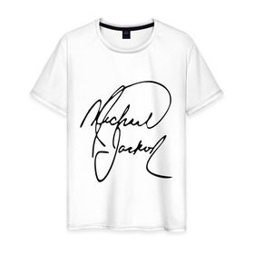 Мужская футболка хлопок с принтом Michael Jackson (автограф) в Санкт-Петербурге, 100% хлопок | прямой крой, круглый вырез горловины, длина до линии бедер, слегка спущенное плечо. | майкл джексон