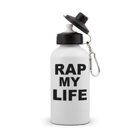 Бутылка спортивная с принтом Rap my life в Санкт-Петербурге, металл | емкость — 500 мл, в комплекте две пластиковые крышки и карабин для крепления | gangsta | gansta | hip | hip hop | hop | rap | рэп | рэпчина | хип | хип хоп | хипхоп | хоп