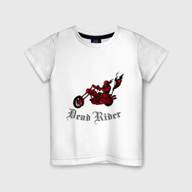 Детская футболка хлопок с принтом Dead Rider в Санкт-Петербурге, 100% хлопок | круглый вырез горловины, полуприлегающий силуэт, длина до линии бедер | Тематика изображения на принте: байкер | мото | мотоцикл