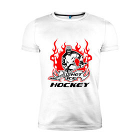 Мужская футболка премиум с принтом Жаркий лёд хоккея в Санкт-Петербурге, 92% хлопок, 8% лайкра | приталенный силуэт, круглый вырез ворота, длина до линии бедра, короткий рукав | ice hockey | жаркий дед | огонь | пламя | хоккеист | хоккей | шайба