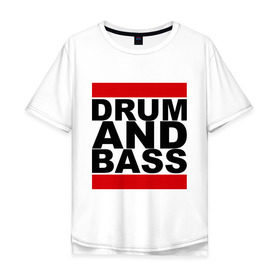 Мужская футболка хлопок Oversize с принтом Drum and bass (4) в Санкт-Петербурге, 100% хлопок | свободный крой, круглый ворот, “спинка” длиннее передней части | club | басс | драм | клуб