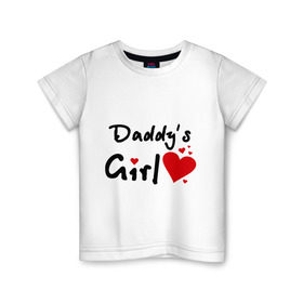 Детская футболка хлопок с принтом Daddy `s Girl. в Санкт-Петербурге, 100% хлопок | круглый вырез горловины, полуприлегающий силуэт, длина до линии бедер | daddys girl | девушкам | для девушек | папина дочка | папина дочь | сердце