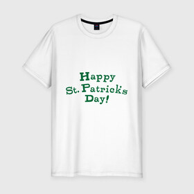 Мужская футболка премиум с принтом День святого Патрика в Санкт-Петербурге, 92% хлопок, 8% лайкра | приталенный силуэт, круглый вырез ворота, длина до линии бедра, короткий рукав | saint patricks day | день святого патрика | ирландские